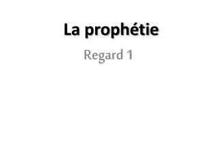 La prophétie