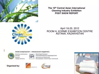 The 10 th Central Asian International Cleaning Industry Exhibition POST SHOW REPORT