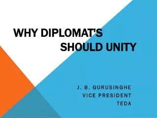 Why Diplomat's 						Should Unity