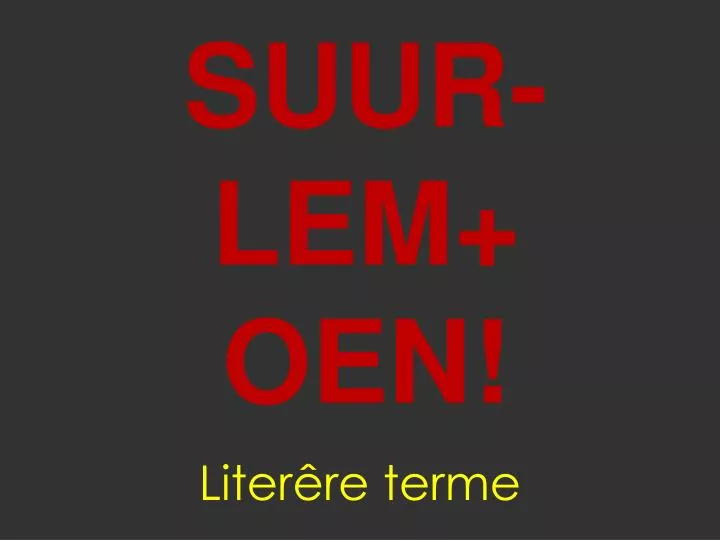 suur lem oen