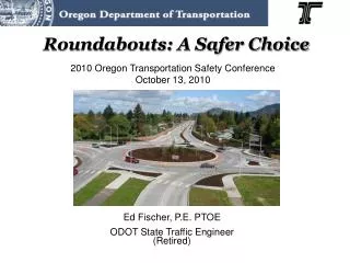 Roundabouts: A Safer Choice