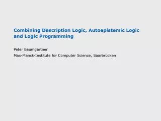 Combining Description Logic, Autoepistemic Logic and Logic Programming