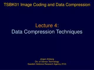 Lecture 4: Data Compression Techniques