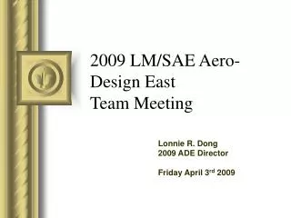 2009 LM/SAE Aero-Design East Team Meeting