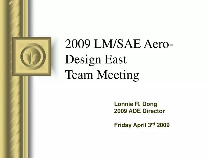 2009 lm sae aero design east team meeting