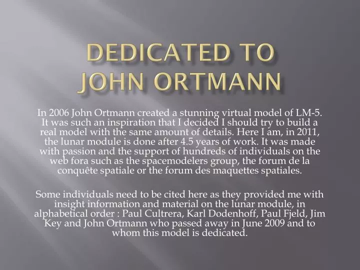 dedicated to john ortmann