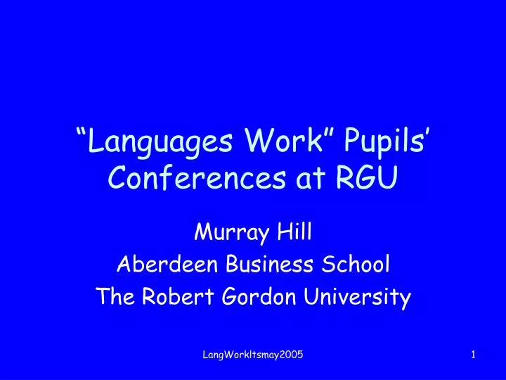 languages work pupils conferences at rgu