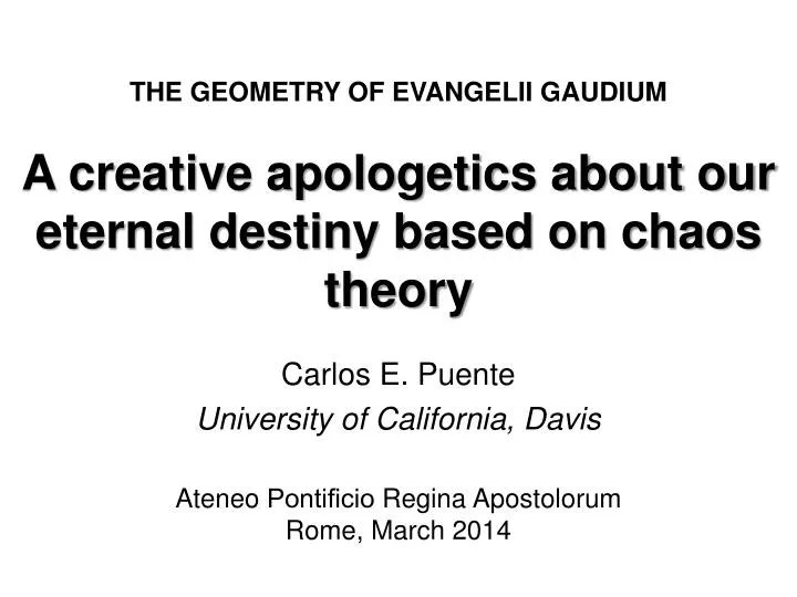 a creative apologetics about our eternal destiny based on chaos theory