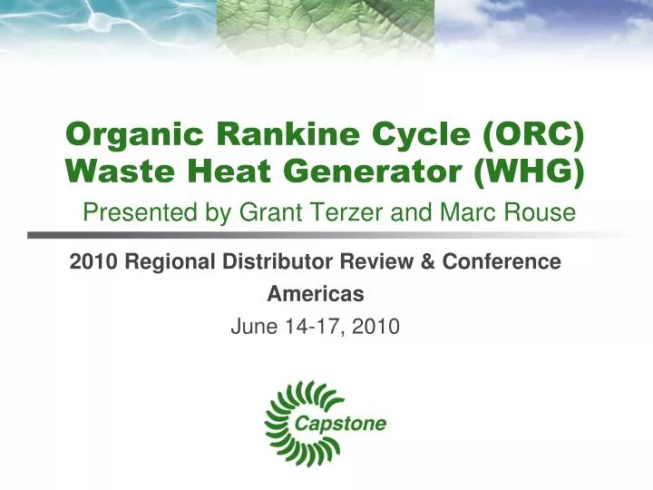 organic rankine cycle orc waste heat generator whg presented by grant terzer and marc rouse