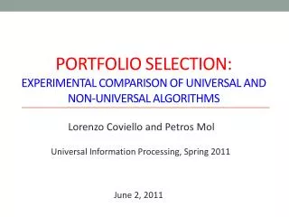 PORTFOLIO SELECTION: experimental comparison of Universal and non-universal Algorithms