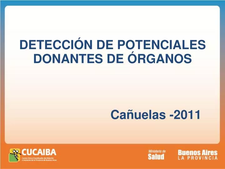 detecci n de potenciales donantes de rganos ca uelas 2011