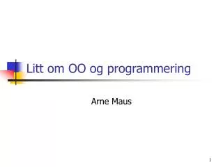 litt om oo og programmering