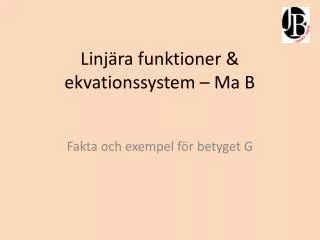 linj ra funktioner ekvationssystem ma b