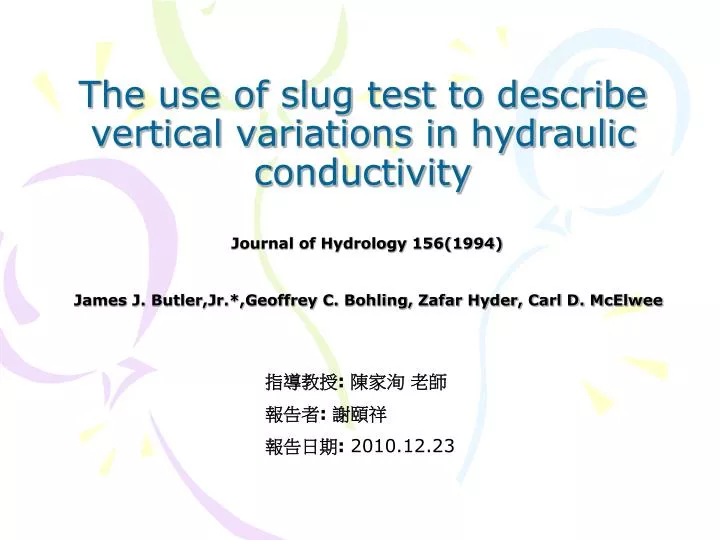the use of slug test to describe vertical variations in hydraulic conductivity