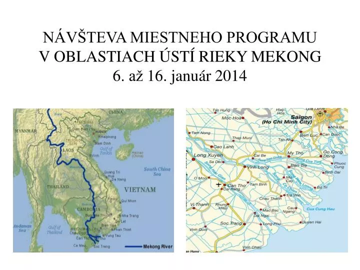 n v teva miestneho programu v oblastiach st rieky mekong 6 a 16 janu r 2014