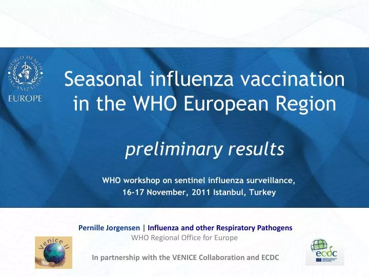 seasonal influenza vaccination in the who european region preliminary results