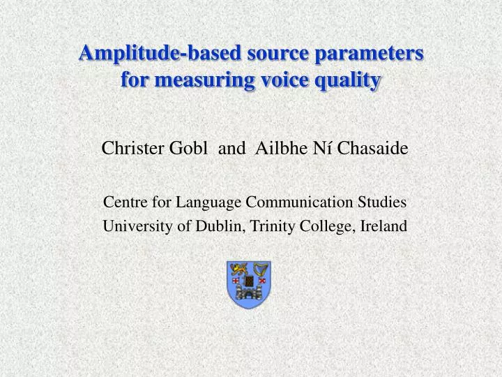 amplitude based source parameters for measuring voice quality