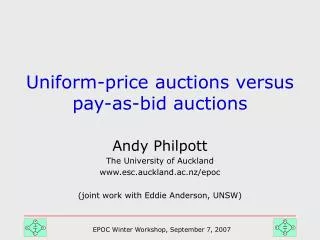 Uniform-price auctions versus pay-as-bid auctions