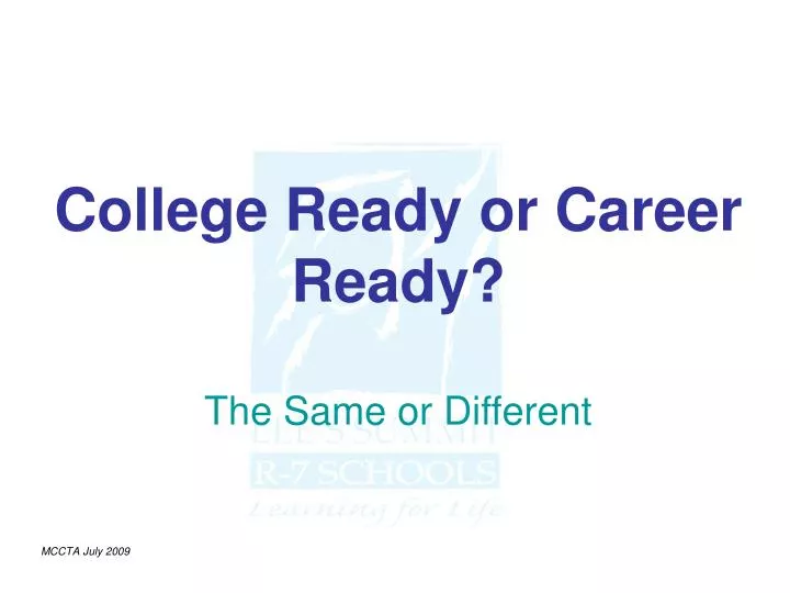 college ready or career ready the same or different