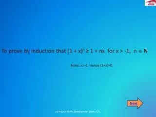 To prove by induction that (1 + x) n ? 1 + nx for x &gt; -1, n ? N