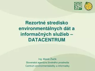 rezortn stredisko environment lnych d t a informa n ch slu ieb datacentrum