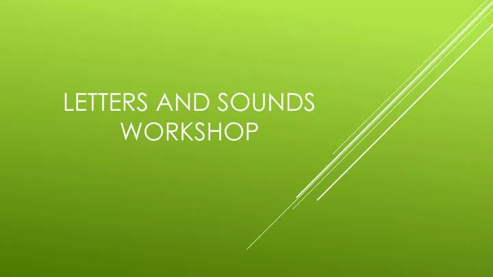 letters and sounds workshop