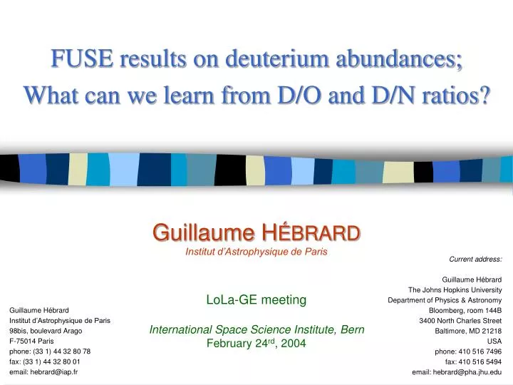 fuse results on deuterium abundances what can we learn from d o and d n ratios