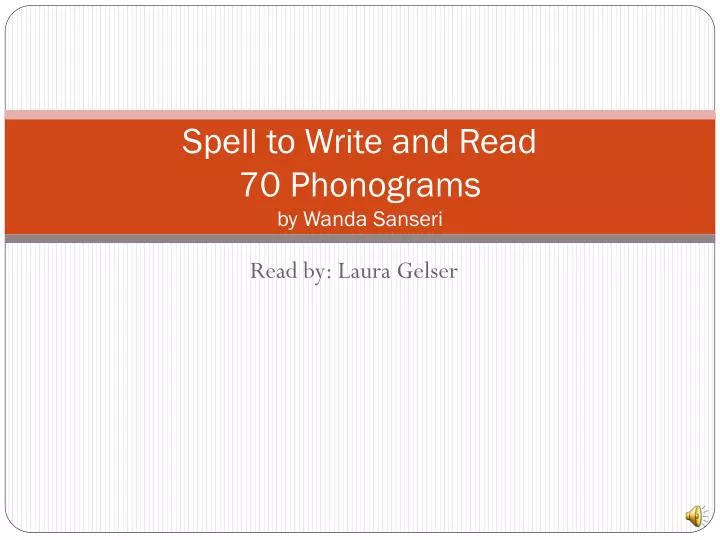 spell to write and read 70 phonograms by wanda sanseri