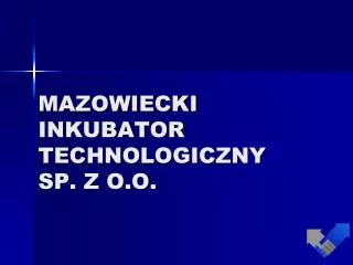mazowiecki inkubator technologiczny sp z o o