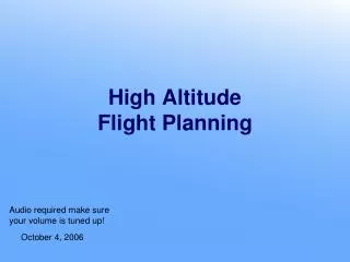 High Altitude Flight Planning