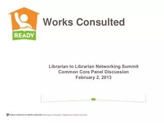 Librarian to Librarian Networking Summit Common Core Panel Discussion February 2, 2013
