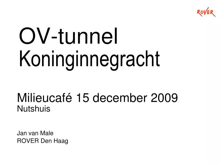 ov tunnel koninginnegracht