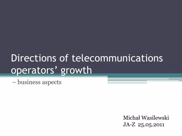 directions of telecommunications operators growth