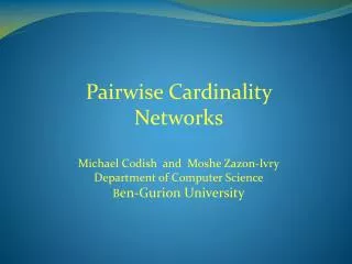 Pairwise Cardinality Networks Michael Codish and Moshe Zazon-Ivry