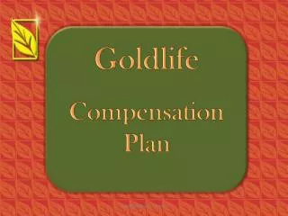 Goldlife Compensation Plan