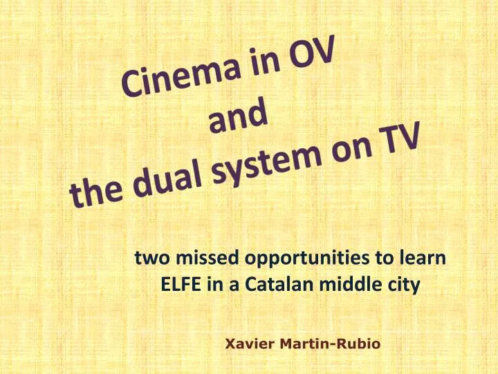 cinema in ov and the dual system on tv