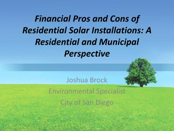 financial pros and cons of residential solar installations a residential and municipal perspective