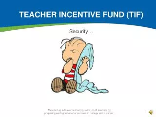 Teacher incentive fund (TIF)