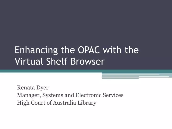 enhancing the opac with the virtual shelf browser