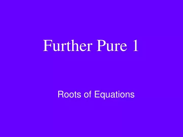 further pure 1