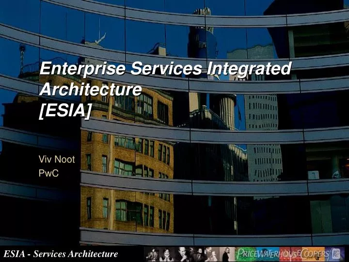 enterprise services integrated architecture esia