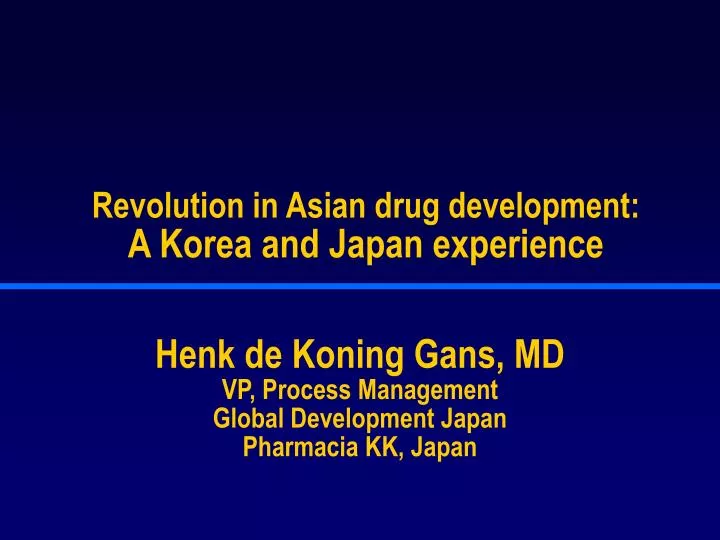 revolution in asian drug development a korea and japan experience