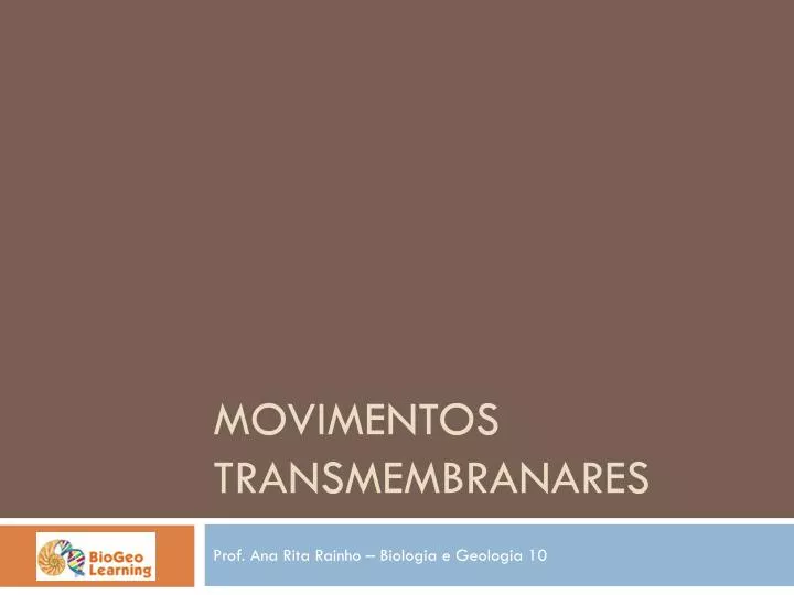 movimentos transmembranares