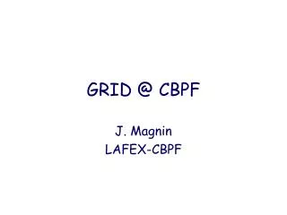 GRID @ CBPF