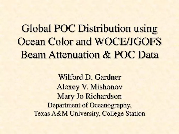 global poc distribution using ocean color and woce jgofs beam attenuation poc data