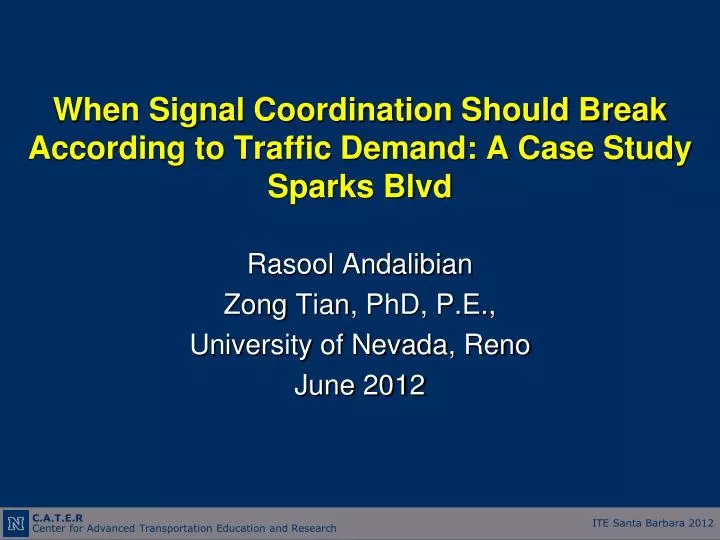 when signal coordination should break according to traffic demand a case study sparks blvd