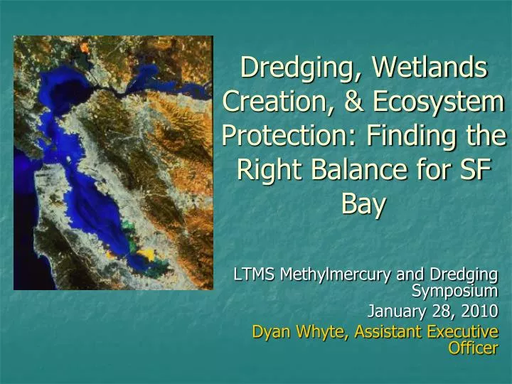 dredging wetlands creation ecosystem protection finding the right balance for sf bay