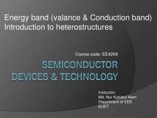 Semiconductor devices &amp; technology