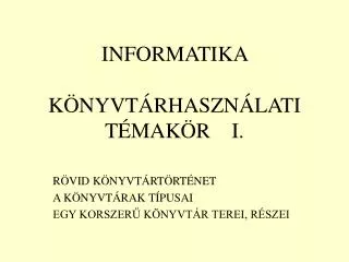 informatika k nyvt rhaszn lati t mak r i
