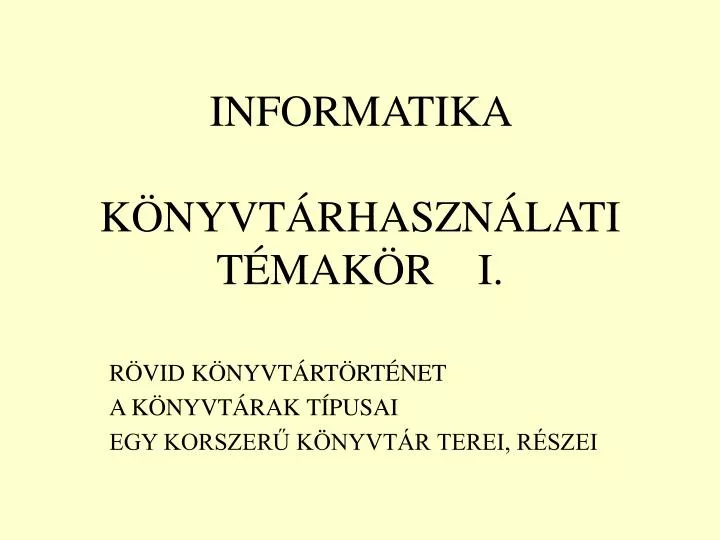 informatika k nyvt rhaszn lati t mak r i